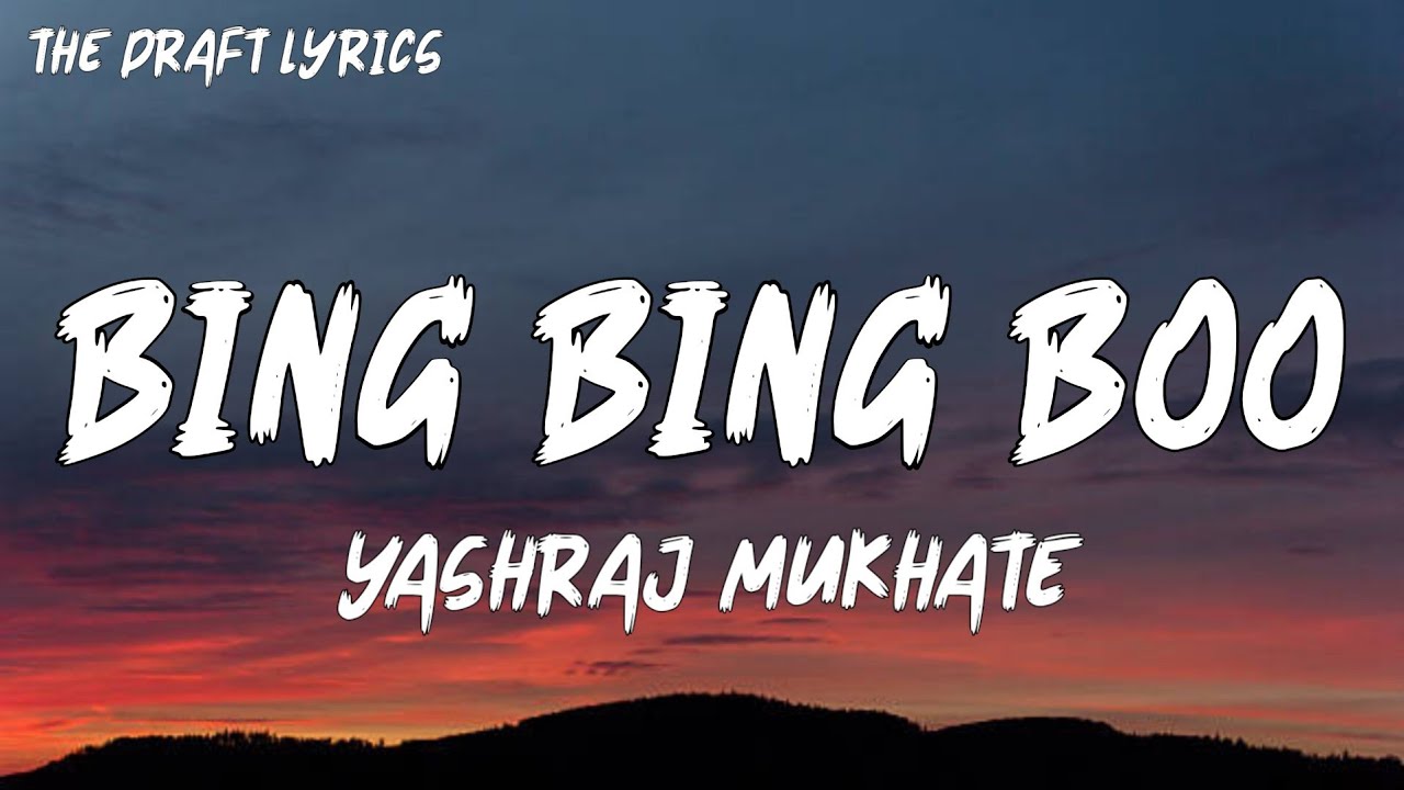 Bing Bing Boo Lyrics   Yashraj Mukhate  Rashmeet K  Kisna  Sasta Trance  Full Audio Lyrics 
