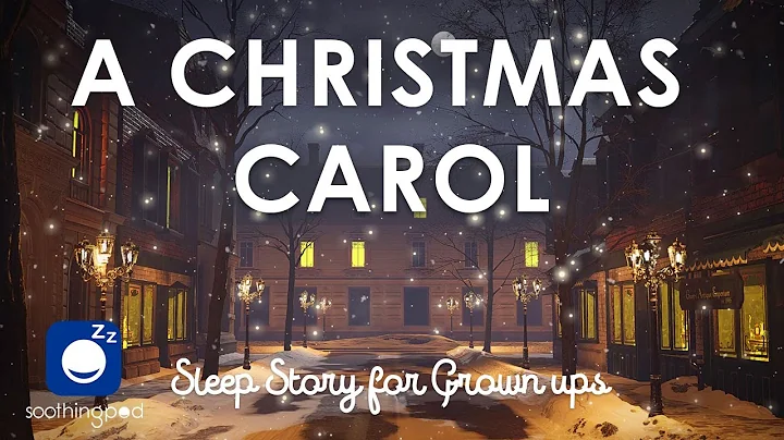 Bedtime Sleep Stories | 🎅 A Christmas Carol 🎄 | Sleep Story for Grown Ups | Charles Dickens