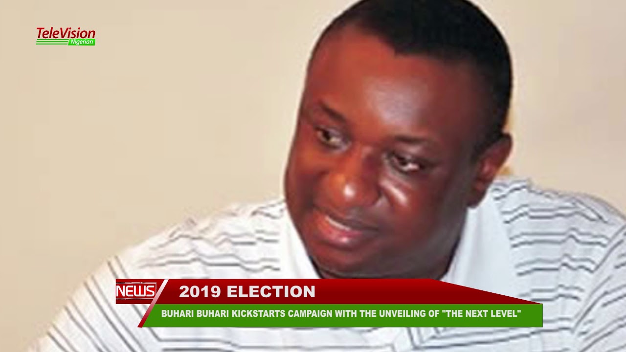 BUHARI KICKSTARTS CAMPAIGN WITH THE UNVEILING OF THE NEXT LEVEL