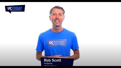 What is Unified Communications? - UC Today News