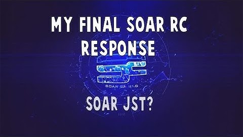 JST - Final SoaR RC Response #SoarRC