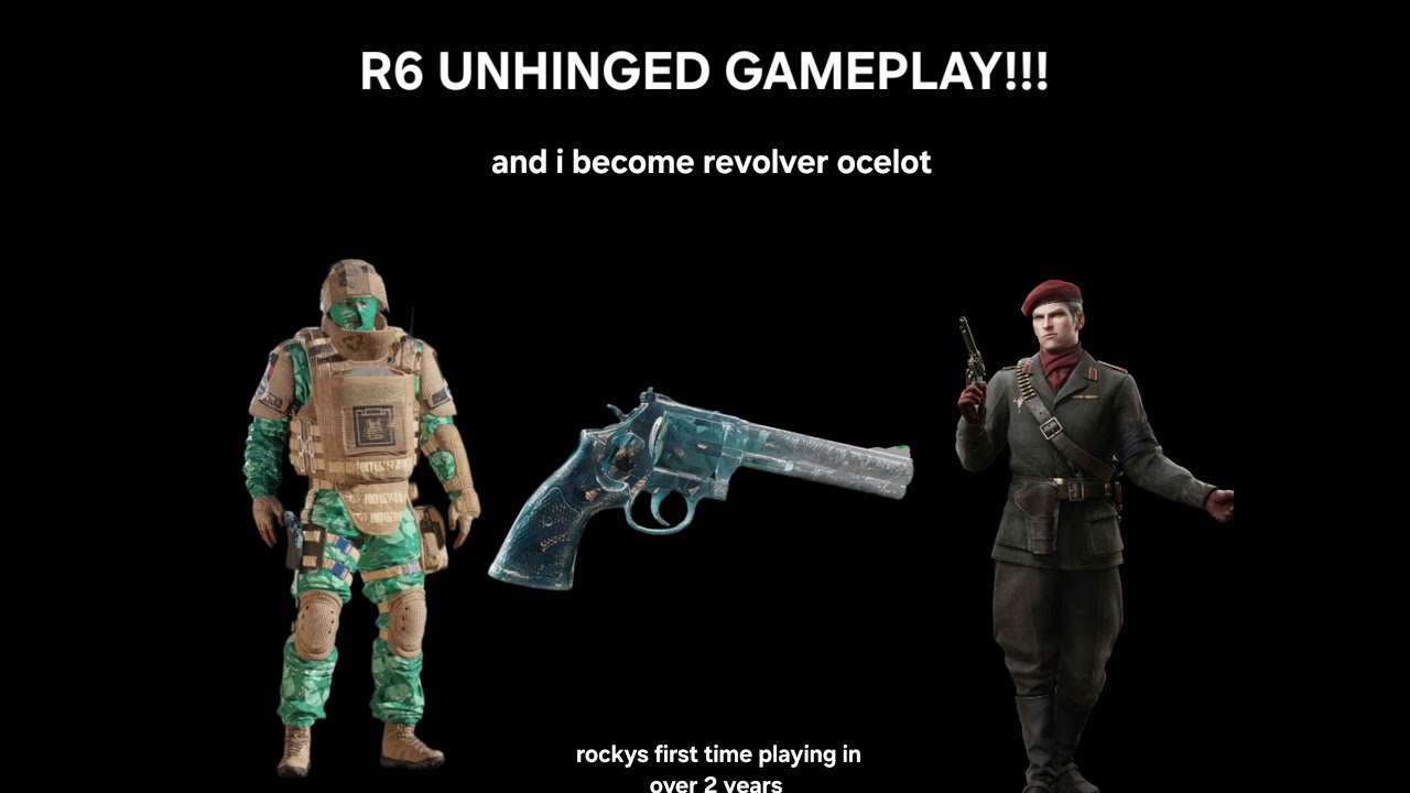 R6 but i become revolver ocelot ( unhinged rainbow six siege ) - YouTube