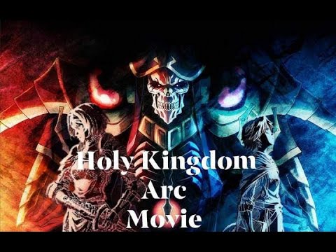 AnimeTV (Teaser Visual] Overlord The Movie: The Holy Kingdom More