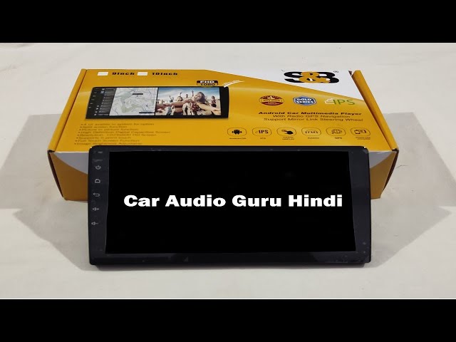 S&B Gold Series 9 Inch Android Multimedia player Unboxing Review | Android  stereo | Android Headunit - YouTube
