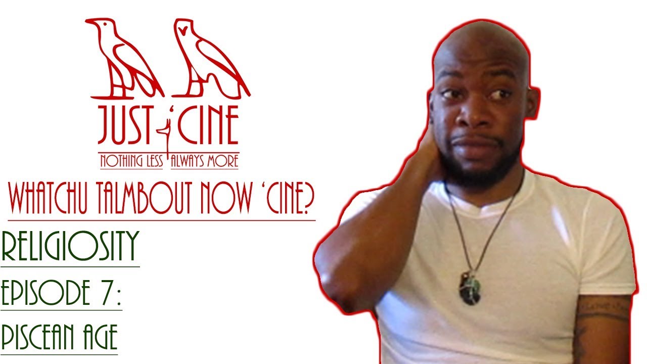 Episode 7: Piscean Age