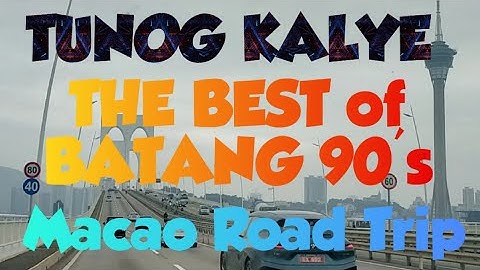 #4k TUNOG KALYE/BATANG 90