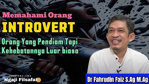 💥 INTROVERT. Seni Menikmati Hidup Tanpa Drama || Ngaji Filsafat || Dr Fahrudin Faiz
