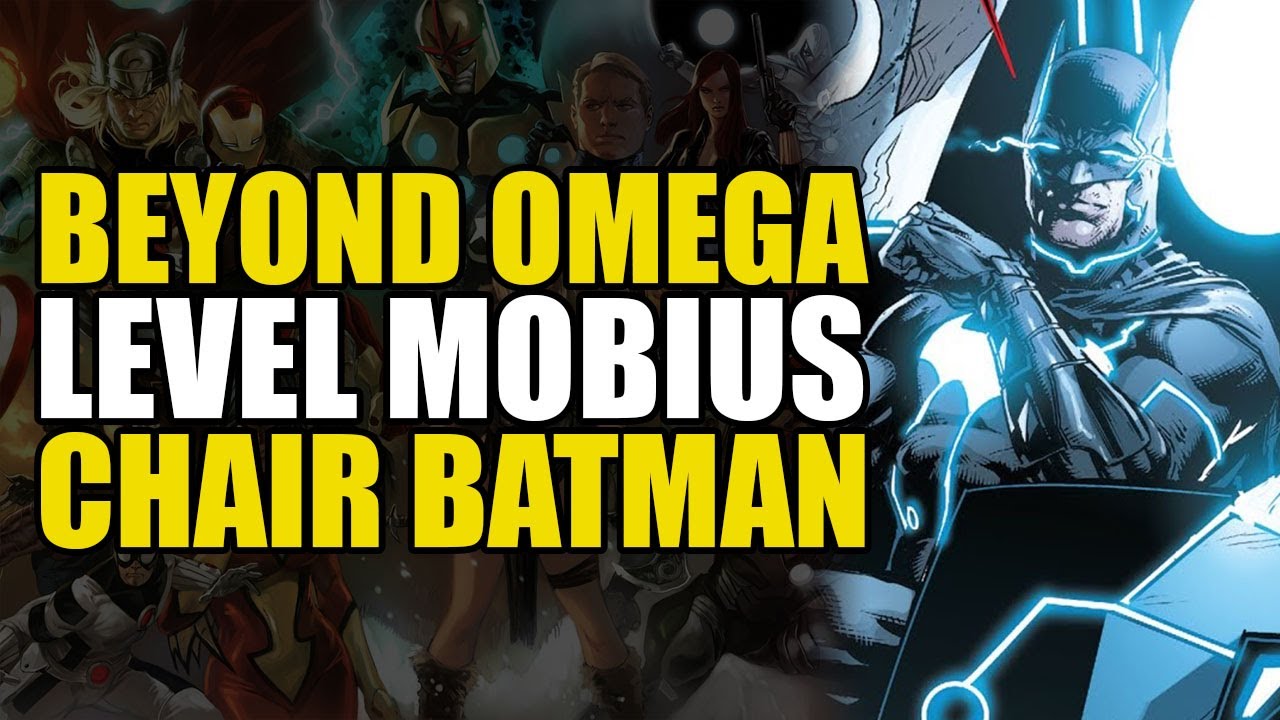 Beyond Omega Level: Mobius Chair Batman | Comics Explained - YouTube