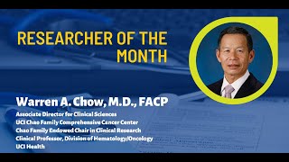 September Researcher of the Month - Warren Chow, MD, UCI