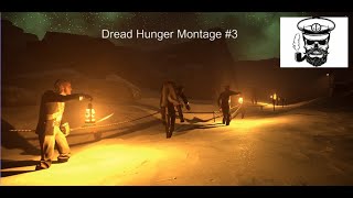 Dread Hunger Montage and funny moments #3