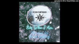 See Who I Am (Within Temptation fan cover)