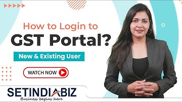🔐 GST Portal Login: Complete Step-by-Step Guide | First Time Users | Setindiabiz
