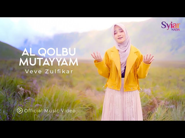 Veve Zulfikar - Al Qolbu Mutayyam (Official Music Video) class=