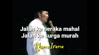 Jalan Ke Neraka Mahal Jalan Ke Surga Murah Rhoma Irama