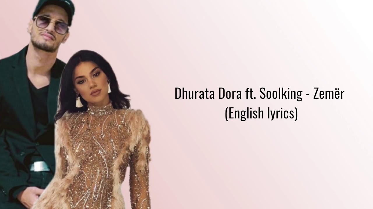 Dhurata Dora ft Soolking English lyrics