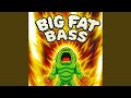 Big Fat Bass mp3