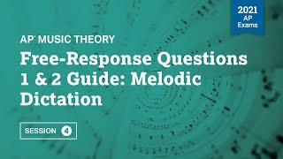 2021 Live Review 4 Ap Music Theory Free-Response Questions 1 2 Guide Melodic Dictation