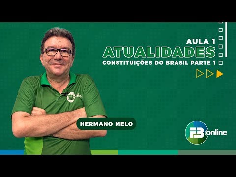 Aula de Atualidades: Constituições do Brasil - Hermano Melo.