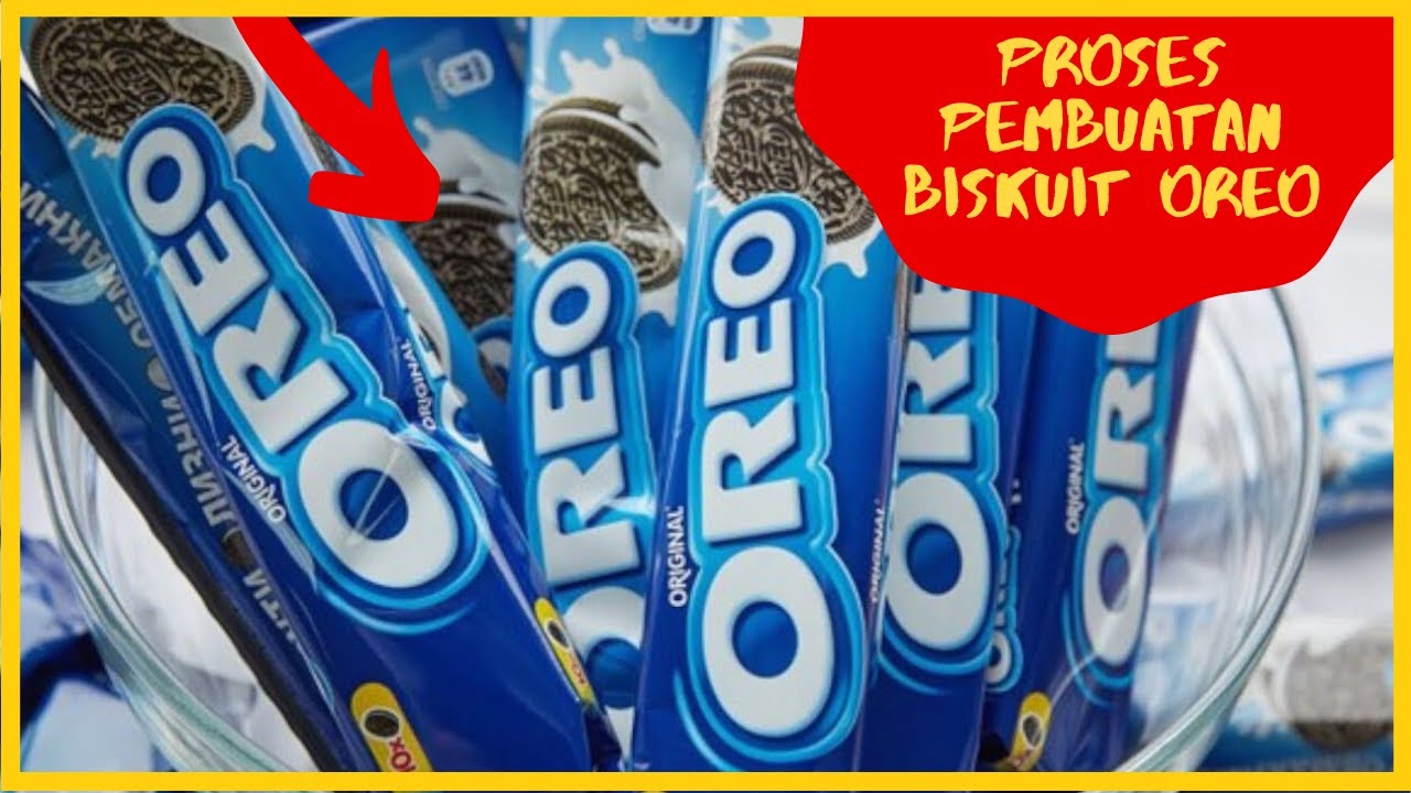 PALING TERKENAL! PROSES PEMBUATAN BISKUIT OREO DI PABRIKNYA (LINK ...