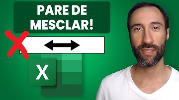 Pare de Mesclar Células no Excel. Entenda o Motivo!