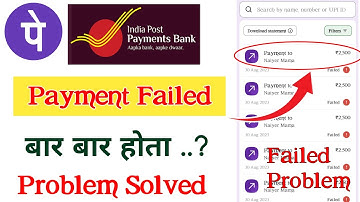 Phonepe Google pay ippb bank account transaction failed problem India Post Payment Bank paisa failed
