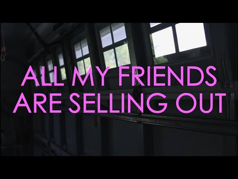 Matthew Lowry - All My Friends Are Selling Out [OFFICIAL MUSIC VIDEO]