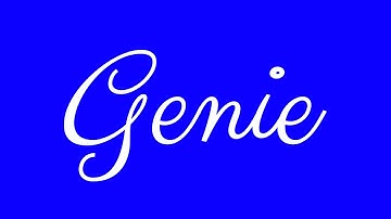 Learn how to Sign the Name Genie Stylishly in Cursive Writing
