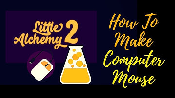 Little Alchemy 2-How To Make Computer Mouse Cheats & Hints