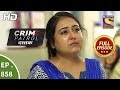 Crime Patrol Dastak - Ep 858 - Full Episode - 6th September, 2018