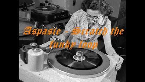 PURE SCRACH (rare)   Aspasie - Scratch the funky loop
