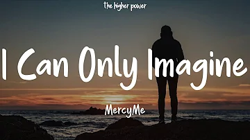 MercyMe - I Can Only Imagine (Lyrics)  | 1 Hour