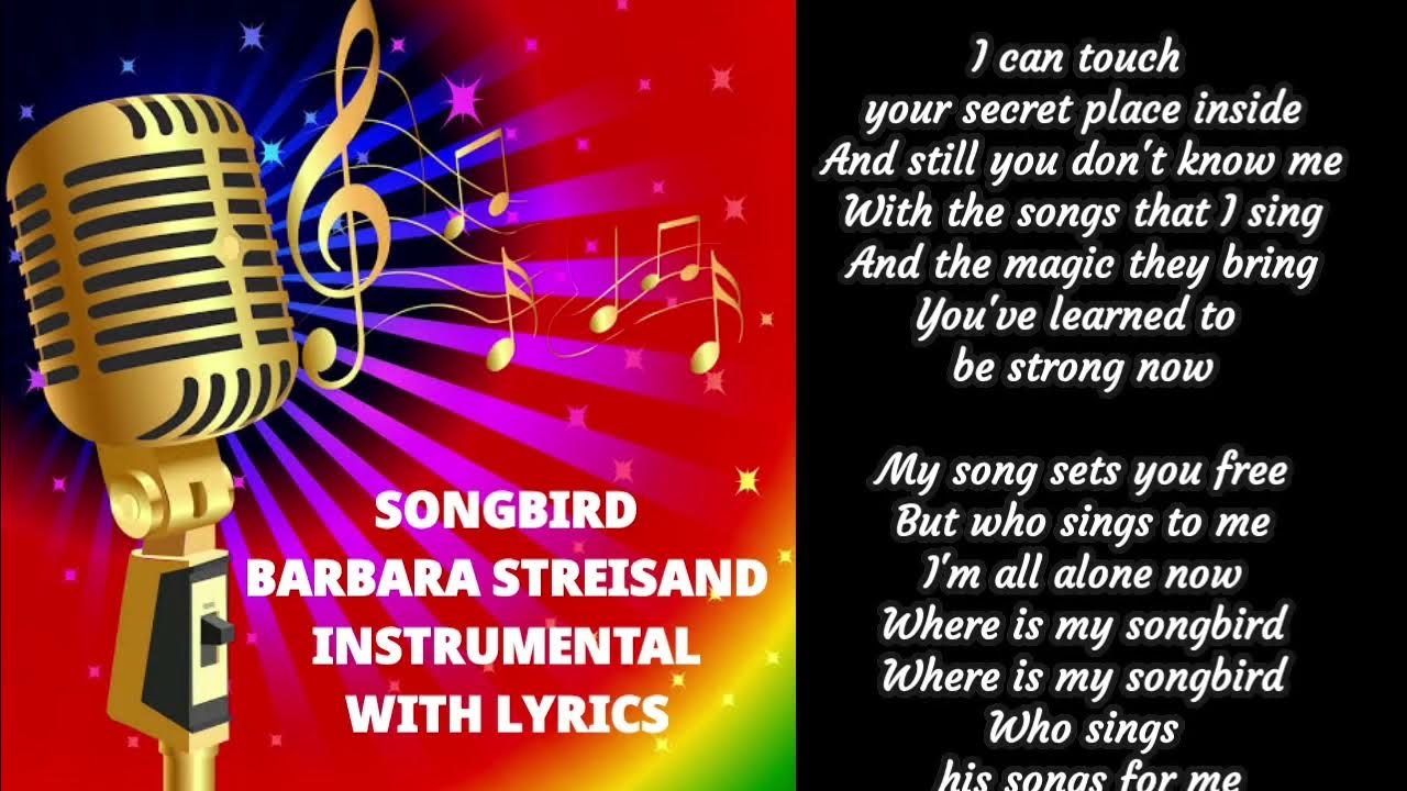 SONGBIRD - BARBARA STREISAND | INSTRUMENTAL | KARAOKE | WITH LYRICS | SONGBIRD - BARBARA STREISAND | INSTRUMENTAL | KARAOKE | WITH LYRICS |