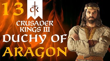 THE WAR FOR PORTUGAL! Crusader Kings 3 - The Duchy of Aragon Campaign #13