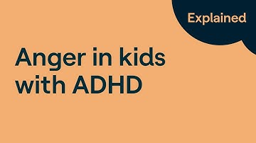 ADHD and Anger