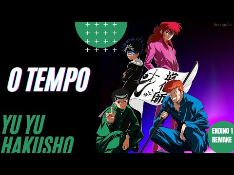 Yu Yu Hakusho - O Tempo (Luigi Carneiro) ED1 