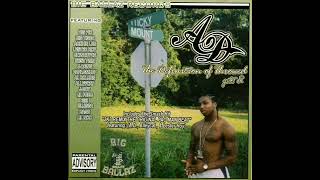 A.D. - The Definition Of Throwed, Pt: 2 (2003) [Full Album] Houston, TX