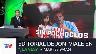 Editorial de Joni Viale: "Sin Pochoclos" en "¿La Ves" I Martes 9/4/24