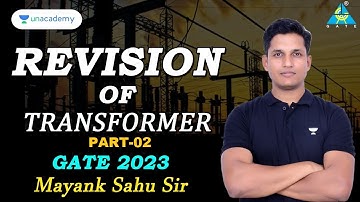 Revision of Transformer Part-02 || Electrcal Machine || GATE 2023 || Mayank Sir
