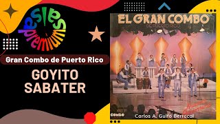 🔥GOYITO SABATER por EL GRAN COMBO DE PUERTO RICO con CHARLIE APONTE - Salsa Premium chords