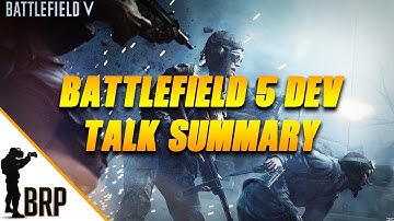 Battlefield V Dev talk summary