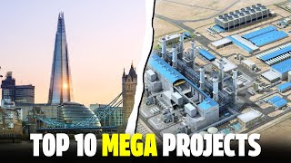 Top 10 megaprojects in the World