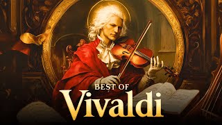 The Best of Vivaldi 🎻 15 Most Popular Pieces 🌠 Healing, Relaxation