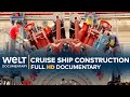 The Construction Of A Cruise Ship - AIDAnova | Full Documentary