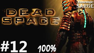 Zagrajmy w Dead Space PL (100%) odc. 12 - W próżnię | Hard