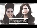The Evil Queen &amp; Regina Mills || Seven Devils