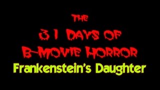 B-Movie Halloween Watch 2016 #7 - Frankenstein's Daughter (1958)