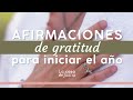 Afirmaciones de gratitud para iniciar el año 🤎