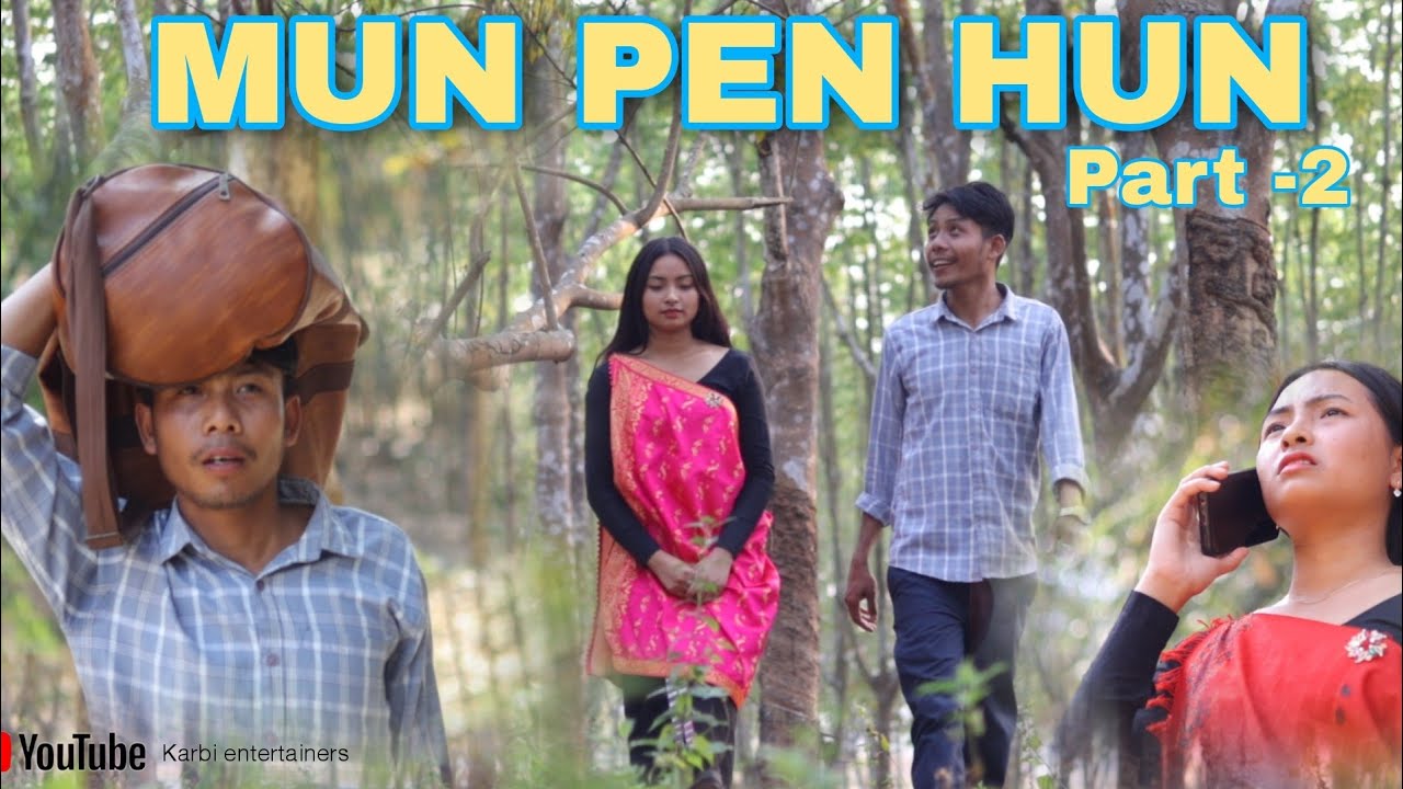 MUN PEN HUN Part 2  Karbi funny video 2024
