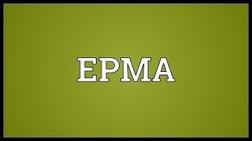 EPMA Meaning