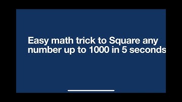 Math trick to square any number upto 1000 in 5 seconds